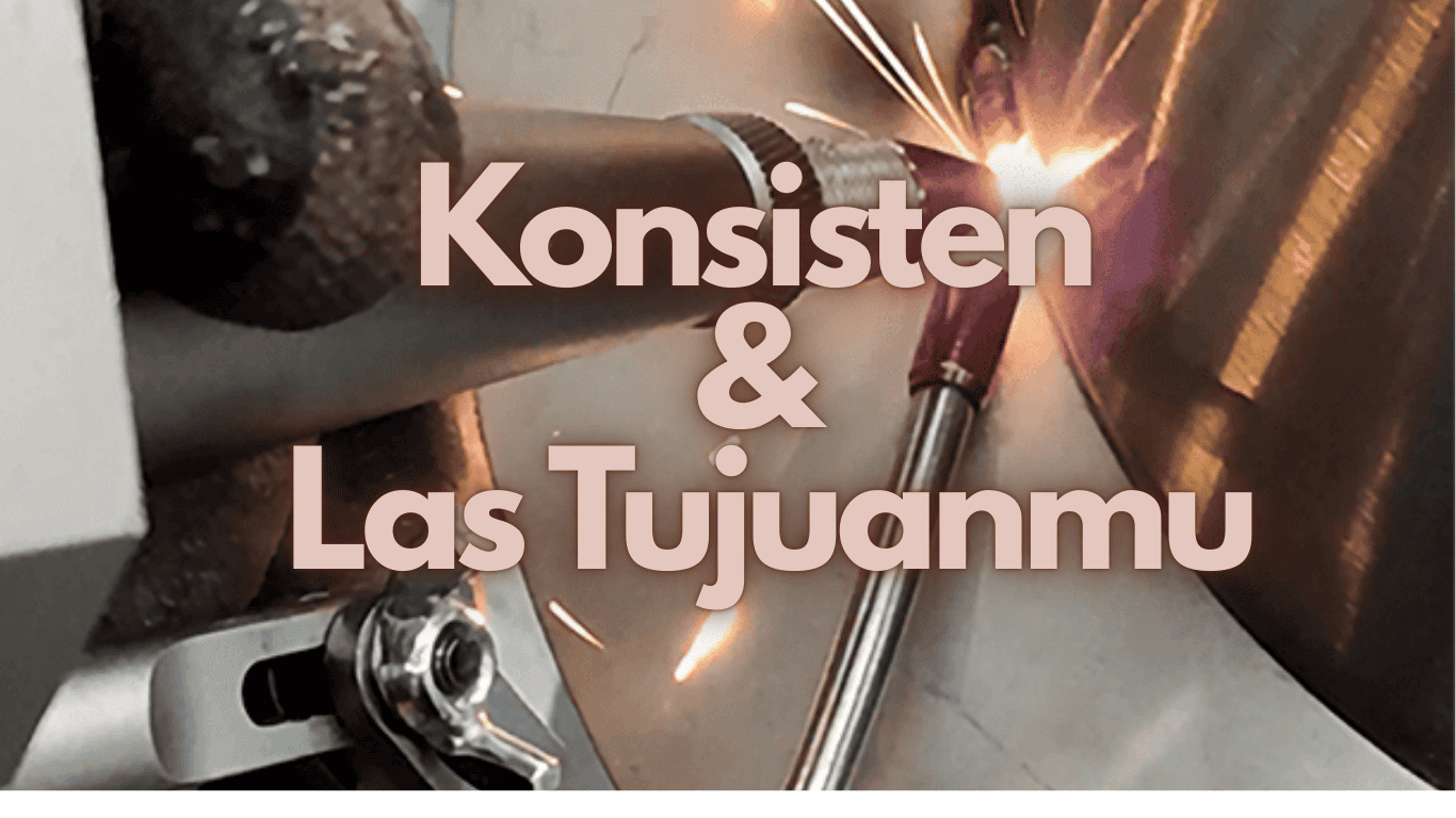 Sukses Itu Bukan Sulap, Tapi Konsistensi yang Di-Las Rapi